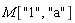 M["1", "a"]
