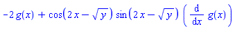-2*g(x)+cos(2*x-y^(1/2))*sin(2*x-y^(1/2))*(diff(g(x), x))