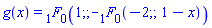 g(x) = hypergeom([1], [], -hypergeom([-2], [], 1-x))