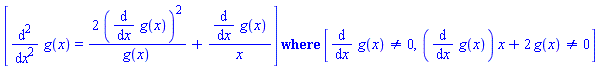 `casesplit/ans`([diff(diff(g(x), x), x) = 2*(diff(g(x), x))^2/g(x)+(diff(g(x), x))/x], [diff(g(x), x) <> 0, (diff(g(x), x))*x+2*g(x) <> 0])