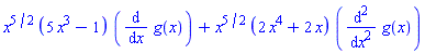 x^(5/2)*(5*x^3-1)*(diff(g(x), x))+x^(5/2)*(2*x^4+2*x)*(diff(diff(g(x), x), x))