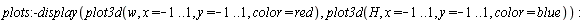 plots:-display(plot3d(w, x = -1 .. 1, y = -1 .. 1, color = red), plot3d(H, x = -1 .. 1, y = -1 .. 1, color = blue)):