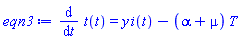 diff(t(t), t) = y*i(t)-(alpha+mu)*T