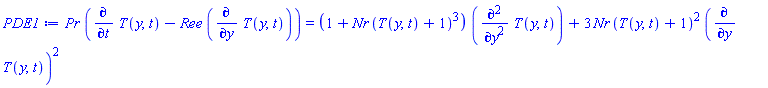 Pr*(diff(T(y, t), t)-Ree*(diff(T(y, t), y))) = (1+Nr*(T(y, t)+1)^3)*(diff(diff(T(y, t), y), y))+3*Nr*(T(y, t)+1)^2*(diff(T(y, t), y))^2