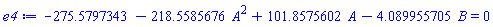 -275.5797343-218.5585676*A^2+101.8575602*A-4.089955705*B = 0