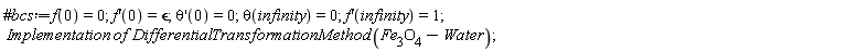 Implementation*of*Differential*Transformation*Method*(Fe[3]*O[4]-Water)