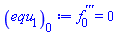 diff(diff(diff(f[0](x), x), x), x) = 0
