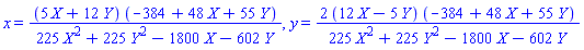 x = (5*X+12*Y)*(-384+48*X+55*Y)/(225*X^2+225*Y^2-1800*X-602*Y), y = 2*(12*X-5*Y)*(-384+48*X+55*Y)/(225*X^2+225*Y^2-1800*X-602*Y)