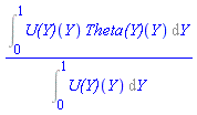 (Int(`U(Y)`(Y)*`Theta(Y)`(Y), Y = 0 .. 1))/(Int(`U(Y)`(Y), Y = 0 .. 1))
