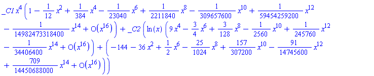 _C1*x^4*(series(1-(1/12)*x^2+(1/384)*x^4-(1/23040)*x^6+(1/2211840)*x^8-(1/309657600)*x^10+(1/59454259200)*x^12-(1/14982473318400)*x^14+O(x^16),x,16))+_C2*(ln(x)*(series(9*x^4-(3/4)*x^6+(3/128)*x^8-(1/2560)*x^10+(1/245760)*x^12-(1/34406400)*x^14+O(x^16),x,16))+(series(-144-36*x^2+(1/2)*x^6-(25/1024)*x^8+(157/307200)*x^10-(91/14745600)*x^12+(709/14450688000)*x^14+O(x^16),x,16)))