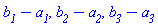 b__1-a__1, b__2-a__2, b__3-a__3