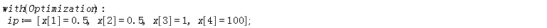 with(Optimization); ip := [x[1] = .5, x[2] = .5, x[3] = 1, x[4] = 100]