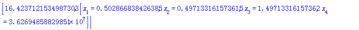 [16.4237121534987303, [x[1] = HFloat(0.5028668384263846), x[2] = HFloat(0.49713316157361515), x[3] = HFloat(1.4971331615736156), x[4] = HFloat(3.62694858829851e7)]]