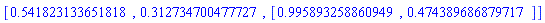 [HFloat(0.541823133651818), HFloat(0.312734700477727), [HFloat(0.995893258860949), HFloat(0.4743896868797166)]]