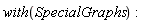 with(SpecialGraphs)