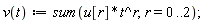 v(t) := sum(u[r]*t^r, r = 0 .. 2);