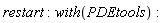 restart; with(PDEtools)