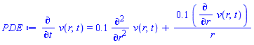 diff(v(r, t), t) = .1*(diff(diff(v(r, t), r), r))+.1*(diff(v(r, t), r))/r