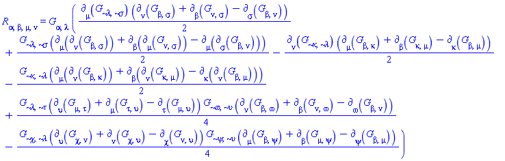 R[alpha, beta, mu, nu] = G[alpha, lambda]*((1/2)*Physics:-d_[mu](G[`~lambda`, `~sigma`], [X])*(Physics:-d_[nu](G[beta, sigma], [X])+Physics:-d_[beta](G[nu, sigma], [X])-Physics:-d_[sigma](G[beta, nu], [X]))+(1/2)*G[`~lambda`, `~sigma`]*(Physics:-d_[mu](Physics:-d_[nu](G[beta, sigma], [X]), [X])+Physics:-d_[beta](Physics:-d_[mu](G[nu, sigma], [X]), [X])-Physics:-d_[mu](Physics:-d_[sigma](G[beta, nu], [X]), [X]))-(1/2)*Physics:-d_[nu](G[`~kappa`, `~lambda`], [X])*(Physics:-d_[mu](G[beta, kappa], [X])+Physics:-d_[beta](G[kappa, mu], [X])-Physics:-d_[kappa](G[beta, mu], [X]))-(1/2)*G[`~kappa`, `~lambda`]*(Physics:-d_[mu](Physics:-d_[nu](G[beta, kappa], [X]), [X])+Physics:-d_[beta](Physics:-d_[nu](G[kappa, mu], [X]), [X])-Physics:-d_[kappa](Physics:-d_[nu](G[beta, mu], [X]), [X]))+(1/4)*G[`~lambda`, `~tau`]*(Physics:-d_[upsilon](G[mu, tau], [X])+Physics:-d_[mu](G[tau, upsilon], [X])-Physics:-d_[tau](G[mu, upsilon], [X]))*G[`~omega`, `~upsilon`]*(Physics:-d_[nu](G[beta, omega], [X])+Physics:-d_[beta](G[nu, omega], [X])-Physics:-d_[omega](G[beta, nu], [X]))-(1/4)*G[`~chi`, `~lambda`]*(Physics:-d_[upsilon](G[chi, nu], [X])+Physics:-d_[nu](G[chi, upsilon], [X])-Physics:-d_[chi](G[nu, upsilon], [X]))*G[`~psi`, `~upsilon`]*(Physics:-d_[mu](G[beta, psi], [X])+Physics:-d_[beta](G[mu, psi], [X])-Physics:-d_[psi](G[beta, mu], [X])))