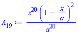 x^20*(1-x/a)^2/a^20