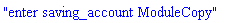 "enter saving_account ModuleCopy"