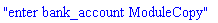 "enter bank_account ModuleCopy"