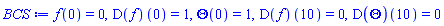 f(0) = 0, (D(f))(0) = 1, Theta(0) = 1, (D(f))(10) = 0, (D(Theta))(10) = 0