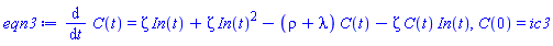 diff(C(t), t) = zeta*In(t)+zeta*In(t)^2-(rho+lambda)*C(t)-zeta*C(t)*In(t), C(0) = ic3