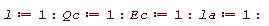 l := 1; Qc := 1; Ec := 1; la := 1