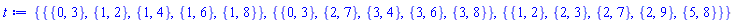{{{0, 3}, {1, 2}, {1, 4}, {1, 6}, {1, 8}}, {{0, 3}, {2, 7}, {3, 4}, {3, 6}, {3, 8}}, {{1, 2}, {2, 3}, {2, 7}, {2, 9}, {5, 8}}}