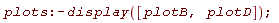 plots:-display([plotB, plotD])