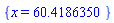{x = 60.4186350}