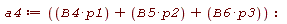a4 := B4*p1+B5*p2+B6*p3