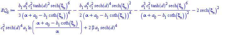 (1/3)*b[1]*a[1]^6*c[1]^2*tanh(d)^2*sech(xi[n])^6/(alpha+a[0]-b[1]*coth(xi[n]))^6-(1/2)*b[1]*a[1]^4*c[1]^2*sech(d)^4*sech(xi[n])^2/(alpha+a[0]-b[1]*coth(xi[n]))^4-a[1]^3*c[1]^2*tanh(d)^2*sech(xi[n])^6/(alpha+a[0]-b[1]*coth(xi[n]))^2-2*sech(xi[n])^2*c[1]^2*sech(d)^4*a[1]*ln((alpha+a[0]-b[1]*coth(xi[n]))/alpha)+2*beta*a[1]*sech(d)^4