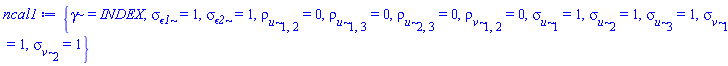 {gamma = INDEX, sigma__epsilon1 = 1, sigma__epsilon2 = 1, rho__u[1, 2] = 0, rho__u[1, 3] = 0, rho__u[2, 3] = 0, rho__v[1, 2] = 0, sigma__u[1] = 1, sigma__u[2] = 1, sigma__u[3] = 1, sigma__v[1] = 1, sigma__v[2] = 1}