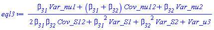 (beta__31*Var_nu1+(beta__31+beta__32)*Cov_nu12+beta__32*Var_nu2)/(2*Cov_S12*beta__31*beta__32+Var_S1*beta__31^2+Var_S2*beta__32^2+Var_u3)