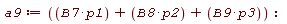 a9 := B7*p1+B8*p2+B9*p3
