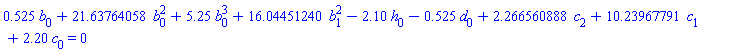 .525*b[0]+21.63764058*b[0]^2+5.25*b[0]^3+16.04451240*b[1]^2-2.10*h[0]-.525*d[0]+2.266560888*c[2]+10.23967791*c[1]+2.20*c[0] = 0