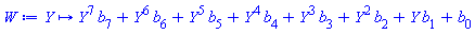 proc (Y) options operator, arrow; Y^7*b[7]+Y^6*b[6]+Y^5*b[5]+Y^4*b[4]+Y^3*b[3]+Y^2*b[2]+Y*b[1]+b[0] end proc