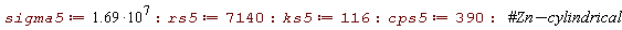 sigma5 := 1.69*10^7; rs5 := 7140; ks5 := 116; cps5 := 390