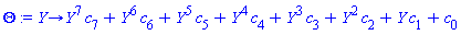 proc (Y) options operator, arrow; Y^7*c[7]+Y^6*c[6]+Y^5*c[5]+Y^4*c[4]+Y^3*c[3]+Y^2*c[2]+Y*c[1]+c[0] end proc