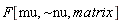 F[mu, `~nu`, matrix]