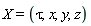 X = (tau, x, y, z)