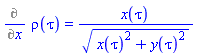 %diff(rho(tau), x) = x(tau)/(x(tau)^2+y(tau)^2)^(1/2)