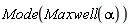 Mode(Maxwell(alpha))