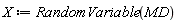 X := RandomVariable(MD)