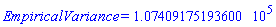 EmpiricalVariance = HFloat(107409.17519359972)