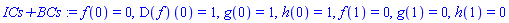 f(0) = 0, (D(f))(0) = 1, g(0) = 1, h(0) = 1, f(1) = 0, g(1) = 0, h(1) = 0