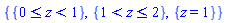 {{And(0 <= z, z < 1)}, {And(1 < z, z <= 2)}, {z = 1}}
