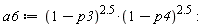 a6 := (1-p3)^2.5*(1-p4)^2.5